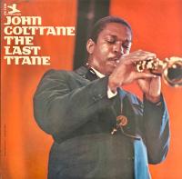 Виниловая пластинка John Coltrane / The Last Trane (1LP)