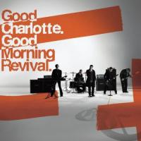Компакт-диск Good Charlotte / Good Morning Revival (1CD)