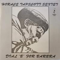 Виниловая пластинка Horace Tapscott / Dial ‘B’ For Barbra (2LP)