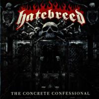 Виниловая пластинка Hatebreed / The Concrete Confessional (1LP)