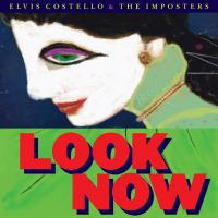 Виниловая пластинка Elvis Costello & The Imposters / Look Now (LP)
