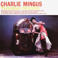Компакт-диск Charles Mingus / Tijuana Moods (CD)