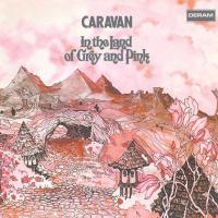 Виниловая пластинка Caravan / In The Land Of Grey And Pink (LP)