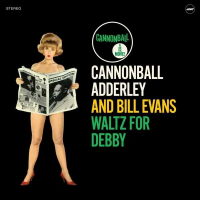 Виниловая пластинка Cannonball Adderley & Bill Evans / Waltz for debby (lp, lim.ed.)