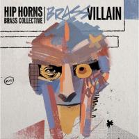 Виниловая пластинка Hip Horns Brass Collective / Brassvillain (1LP)
