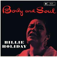 Виниловая пластинка Billie Holiday / BODY AND SOUL + 1 BONUS TRACK (1LP)