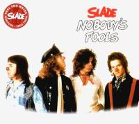Компакт-диск Slade / Nobody's Fools (CD)