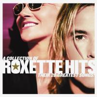 Компакт-диск Roxette / Roxette Hits! - A Collection Of Their 20 Greatest Songs! (CD)