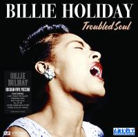 Виниловая пластинка BILLIE HOLIDAY / TROUBLED SOUL (1LP)