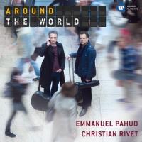 Компакт-диск Emmanuel Pahud, Christian Rivet /  Around The World (Flute & Guitar) (1CD)