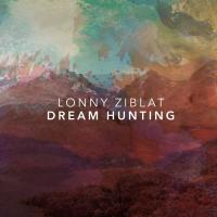 Виниловая пластинка LONNY ZIBLAT / DREAM HUNTING (1LP)