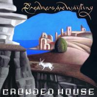 Виниловая пластинка Crowded House / Dreamers Are Waiting (LP)
