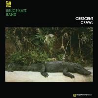 Виниловая пластинка Bruce Katz Band / Crescent Crawl (1LP)