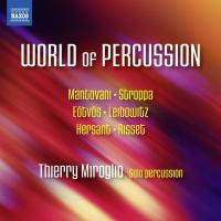 Компакт-диск Thierry Miroglio / World Of Percussion: Mantrovani, Stroppa, Eotvos, Leibowitz, Hersant, Risset (CD)