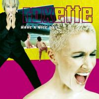 Виниловая пластинка Roxette / Have A Nice Day (2LP)
