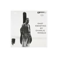 Виниловая пластинка Charles Mingus / East Coasting (1LP)