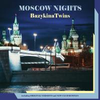 Виниловая пластинка BAZYKINA TWINS / Moscow Nights (LP)