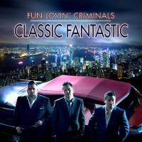 Компакт-диск Fun Lovin' Criminals / Classic Fantastic (RU)(CD)