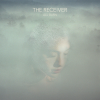 Виниловая пластинка The Receiver / All Burn (1LP)