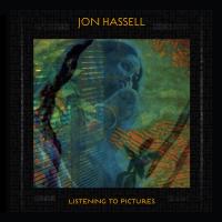 Виниловая пластинка Jon Hassell / Listening To Pictures (LP)