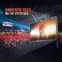 Компакт-диск Umberto Tozzi / Ma Che Spettacolo (Deluxe Edition)(CD+DVD)