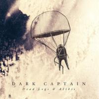 Компакт-диск Dark Captain / Dead Legs & Alibis (1CD)