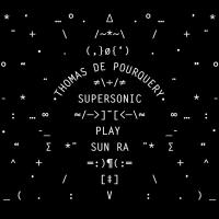 Виниловая пластинка Thomas De Pourquery / Supersonic play sun ra (1LP)