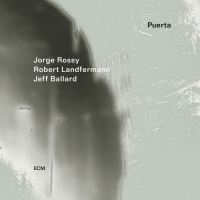 Компакт-диск Jorge Rossy, Robert Landfermann, Jeff Ballard /  Puerta (1CD)