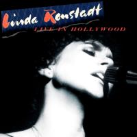 Компакт-диск Linda Ronstadt / Live In Hollywood (CD)