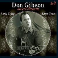 Компакт-диск Don Gibson / Sweet Dreams – Early Years / Later Years (3CD)