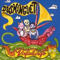 Компакт-диск Dusminguet / Vafalungo (1CD)