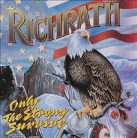 Компакт-диск Richrath / Only The Strong Survive (CD)
