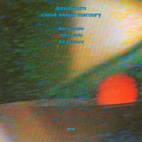Компакт-диск David Torn / Cloud About Mercury (CD)
