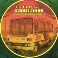 Виниловая пластинка Various Artists / The Roots Of Chicha (Psychedelic Cumbias From Peru) (2LP)