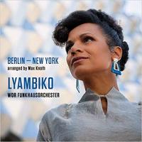 Компакт-диск Lyambiko, WDR Funkhausorchester / Berlin - New York (CD)