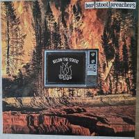 Виниловая пластинка The Bar Stool Preachers / Below The Static (1LP)