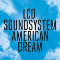 Компакт-диск LCD Soundsystem / American Dream (CD)