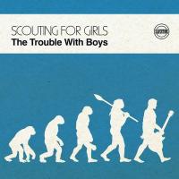 Виниловая пластинка Scouting For Girls / The Trouble With Boys (LP)