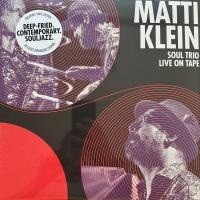Виниловая пластинка Matti Klein / Soul Trio Live On Tape (1LP)