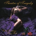 Компакт-диск Theatre Of Tragedy / Velvet Darkness They Fear (RU)(CD)