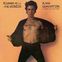 Виниловая пластинка Richard Hell / The Voidoids / Blank Generation (40th Anniversary)