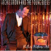 Виниловая пластинка ARCHIE BROWN AND THE YOUNG BUCKS / RAFFERTY RAFFERTY FISH (1LP)