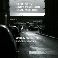 Компакт-диск Paul Bley, Gary Peacock, Paul Motian / When Will The Blues Leave (CD)