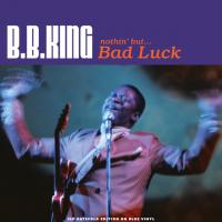Виниловая пластинка B.B. King / Nothin' But... Bad Luck (Coloured Vinyl)(3LP)