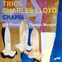 Виниловая пластинка Charles Lloyd / Trios: Chapel (LP)