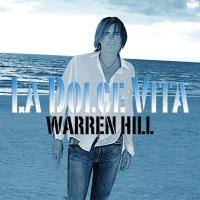 Компакт-диск Warren Hill / La Dolce Vita (CD)