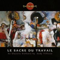 Компакт-диск The Tangent / Le Sacre Du Travail (CD)
