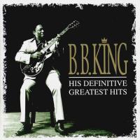 Компакт-диск B.B. King / His Definitive Greatest Hits (2CD)