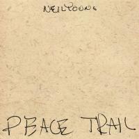 Компакт-диск Neil Young / Peace Trail (CD)