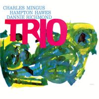 Виниловая пластинка Charles Mingus, Hampton Hawes, Danny Richmond / Mingus Three (2LP)
